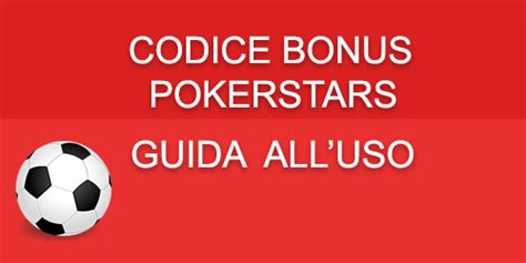 codice bonus pokerstars 2020